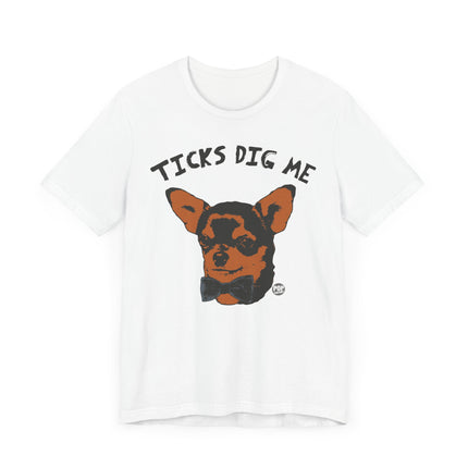 Funny "TICKS DIG ME " Tee Shirt