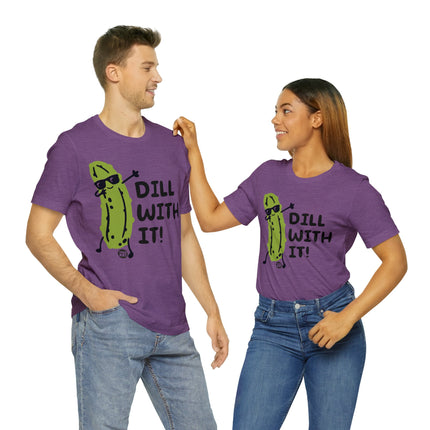 Dill With It Unisex Short Sleeve Tee