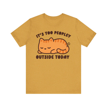 Cute "TOO PEOPLEY OUTSIDE" Tee Shirt