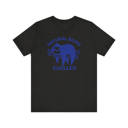 Cute "NATURAL BORN CHILLER" Sloth Tee Shirt