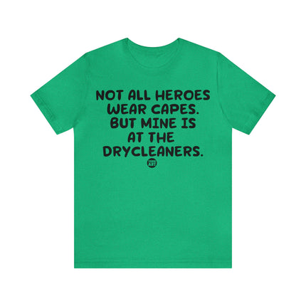 Hero Cape Drycleaners Unisex Tee