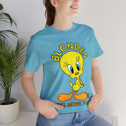 Blondes Have More Fun Tweety Unisex Short Sleeve Tee