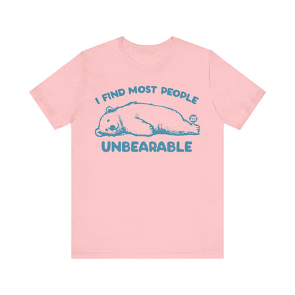 Find Most People Unbearable Bear Tee, Funny Polar Bear People Unbearable Tshirt