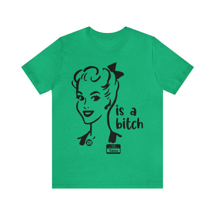 Karma Is A Bitch Unisex Tee