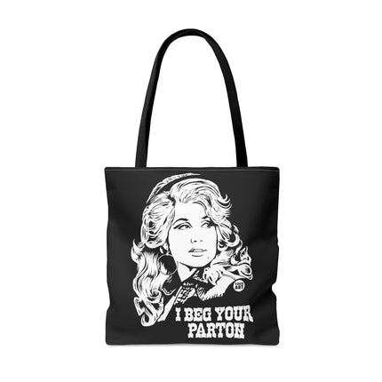 I Beg Your Parton Dolly Tote Bag