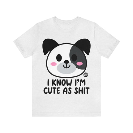 Cute As Shit Dog Unisex Tee