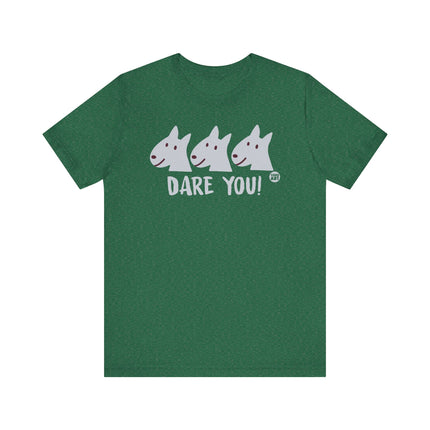 Funny "DARE YOU" Tee Shirt