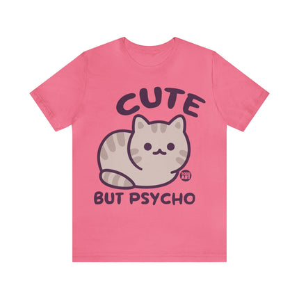 Cute But Psycho Unisex Tee