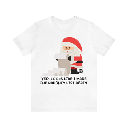 Made Naughty List Again Santa Xmas Unisex Tee