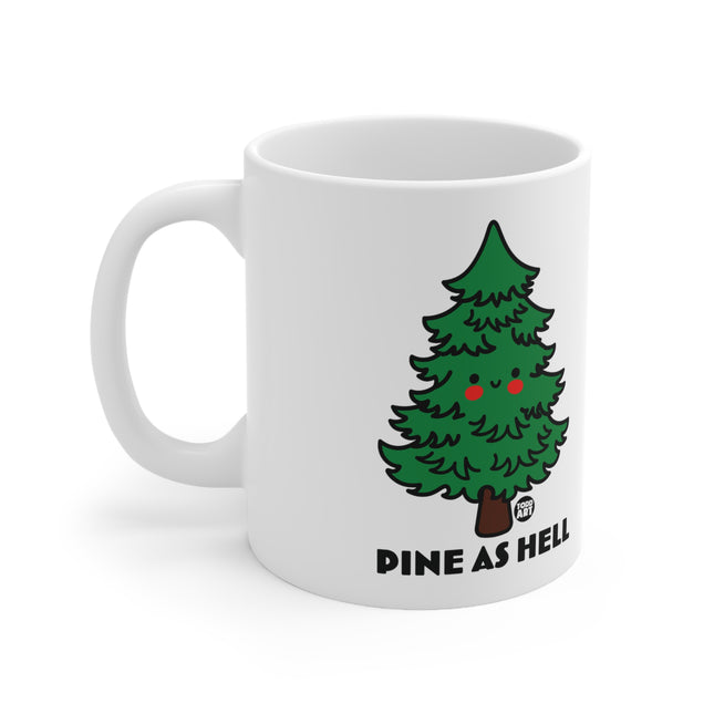Pine As Hell Christmas Ceramic Mug