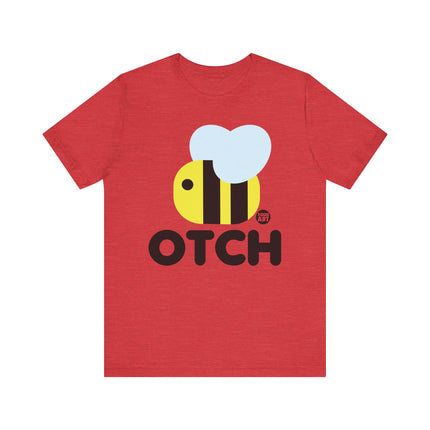 Bee Otch Tshirt