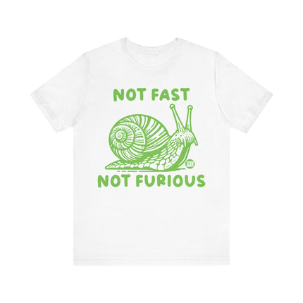 Not Fast Not Furious Snail Tee