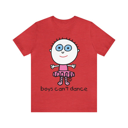 Boys Can't Dance Unisex Tee