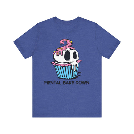 Mental Bake Down Cupcake Tee, Funny Mental Bake Down Cupcake Tshirt