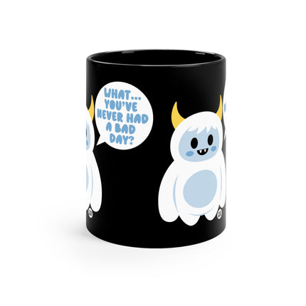 Bad Day yeti Mug