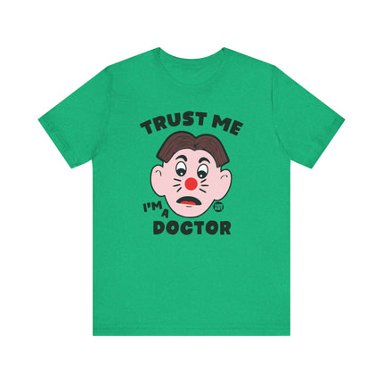 Trust Me I'm A Doctor Tee