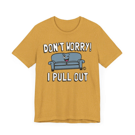 Funny "I PULL OUT" Couch Tee Shirt