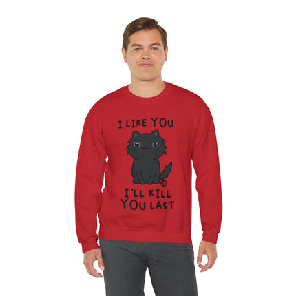 I Like You I Kill You Last Cat Crewneck Sweatshirt