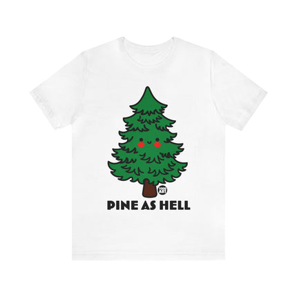 Pine as Hell Christmas Tree Unisex Tee