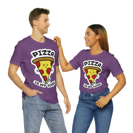 Pizza Is My Yoga Unisex Short Sleeve Tee