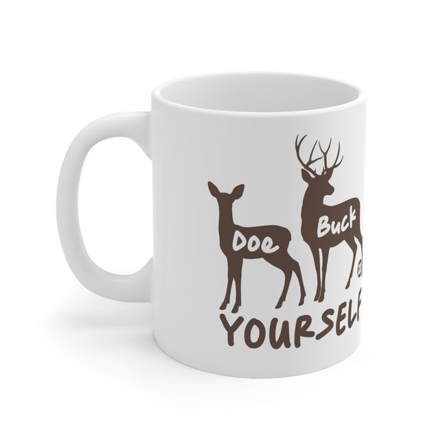 doe buck yourself Ceramic Mug
