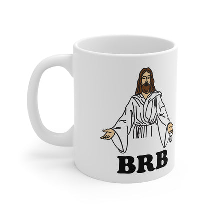 BRB Jesus Ceramic Mug