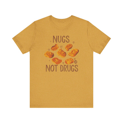 Funny "NUGS NOT DRUGS" Tee Shirt