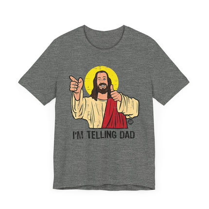 Funny "TELLING DAD" Tee Shirt