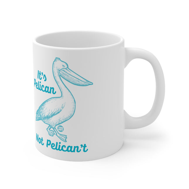 Pelican Not Can't Ceramic Mug