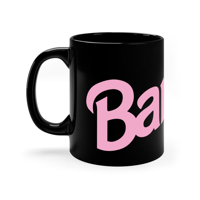 Barbie is a Slut Mug