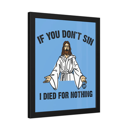 If Don't Sin Jesus Paper Posters