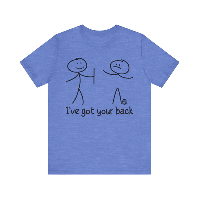 I've Got Your Back Tee