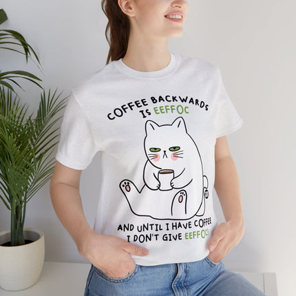 Coffee Backwards Eeffoc Unisex Tee