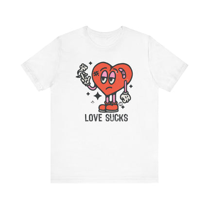 Love Sucks Tee, Funny Love Sucks Broken Heart Tshirt