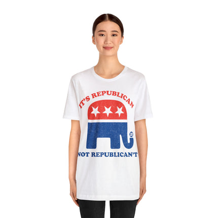 Reublican Not can't Unisex Short Sleeve Tee