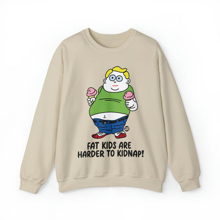 Fat Kids Are Harder to Kidnap Crewneck Sweatshirt