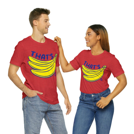 That's Bananas Unisex Short Sleeve Tee