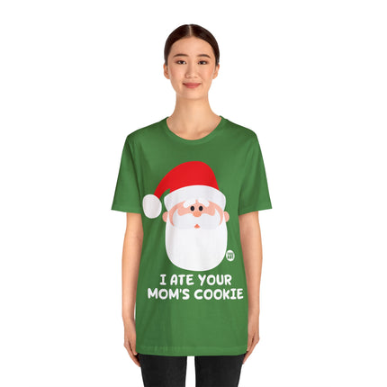 Santa Ate Moms Cookie Unisex Tee