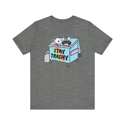 Cute "STAY TRASHY" Tee Shirt