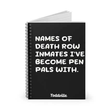 Names of Death Row Inmates Spiral Notebook - Ruled Line