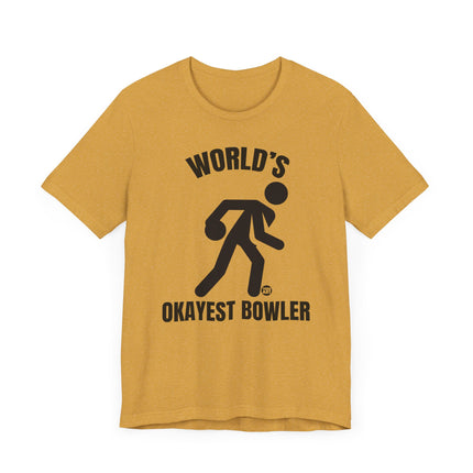 Funny "World's Okayest Bowler" Tee Shirt