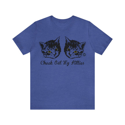 Check Out My Kitties Unisex Tee