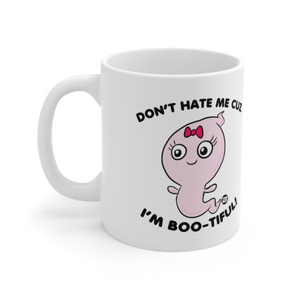 Don't hate Me Boo tiful ghost Ceramic Mug