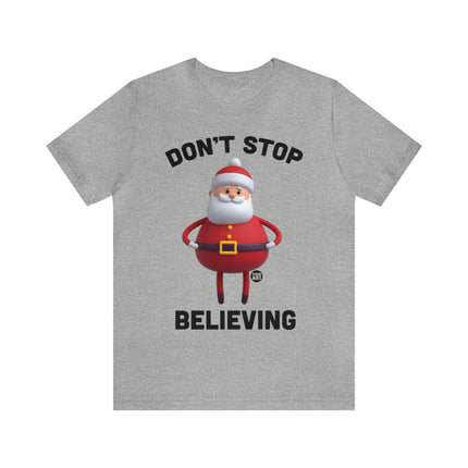 Don't Stop Believing Santa Unisex Christmas Tee