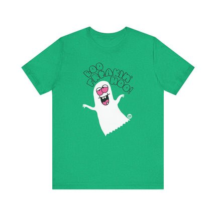 Boo Freakin Hoo Tshirt