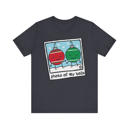 Funny "PHOTO OF MY BALLS" XMAS Tee Shirt