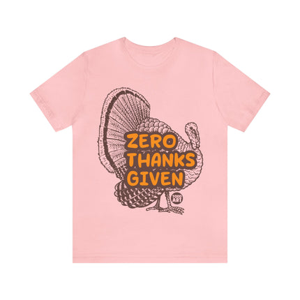 Zero Thanks Given Turkey Unisex Short Sleeve Tee