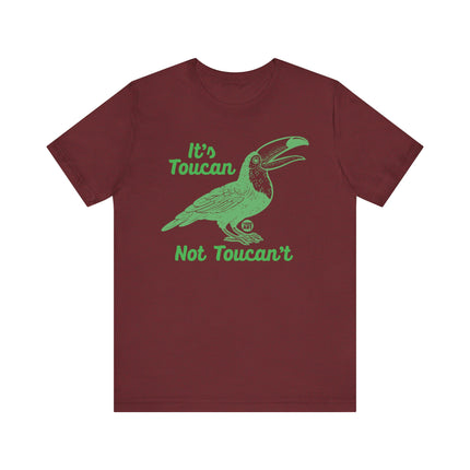 Funny "TOUCAN NOT TOUCANT" Tee Shirt