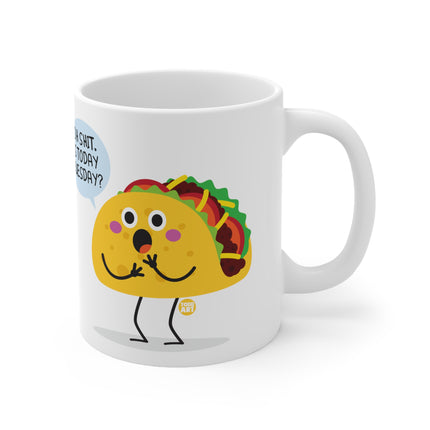 Oh Shit Taco Tuesday Ceramic Mug