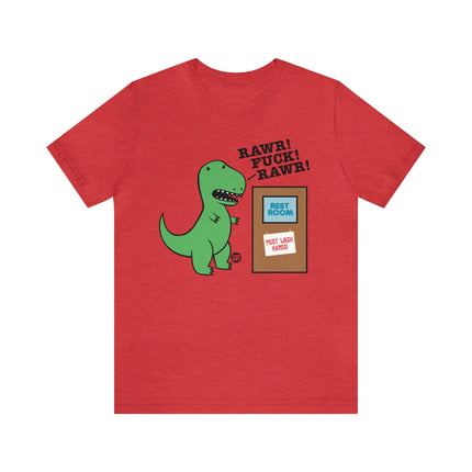 Rawr Fuck Must Wash Hands T-Rex Unisex Tee